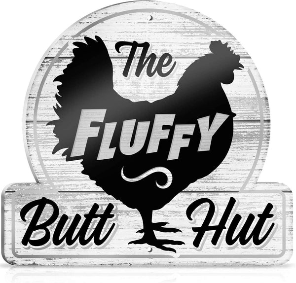 the Fluffy Butt Hut Signage - Quirky Chicken Coop Decor - 12"X11'' PVC Sign - Ideal Gifts for Chicken Lovers - Humorous Nesting Box & Feeder Accent - Fun and Functional Coop Accessories